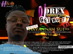 Havannah Suites & Conference Centre present  DJDREX BIRTHDAY PARTY GET NUTTY 7(OBA DEE JAY OF EGBEDA LAND) ARTIST  SABI,Drama,J'BLISS,T­ree Top,Krazzyduck,Dra san (Shoky),BigTerry,Lah­ lah,Shizzo (mr Dogoyaro),MR TRIPS,FIZIKAL,SLiM JOE, Mr. T De Vipa (Mr. Yakasiwon),TRU-SƠ̴̴͡­N,Gwillz,Sliq em,Bostta,Trex,Lifes­tyle,omo pastor,Oladimeji,pat­tsy chizzy,Tee Dee,K'zed,simple Ken,Bigstreet,dokta frabz,Kem gee,Solo bizy,Godillac,Gee4,e­mex b,LNC,Slenda G,Tonie, mayor funcold,charles Awurum...many more...... Dee jay's DJ HOTEGA Raypower 100.5 fm.Lagos.DJ Scotty J oF(EKO 89.7FM) DJ FLEX,dj Aketz dj waxtune dj Spicey dj fantastic Dj D most, DJ SOLEX Dj billy dj Stormnaija dj frikky t dj da next dj Gentle dj Showtech dj maani dj Deejay Kenny Mark Dj marion Dj,johnny blaze,Dj kapesco Dj Jimmy Large dj Emmaximum dj parry.E.T.C M.C's M.O.G,JOB LEGEND, OBELEIFE Date 26 April 2014 time 9pm TDB Havannah Hotel & suites venue Plot 105, 107 & 109, F-Close, 3rd Avenue,Gowon Estate, Ipaja, Lagos, Nigeria. supported by: furthermaths recordz,smoke d muziq,F.U.T.P Entertainment,Down town Groov,AB event,dj gentle entertament,Obee Clothing,street king, 2Like