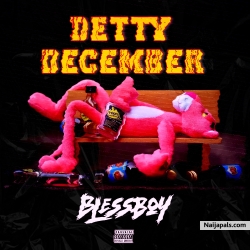 Detty December by Blessboy Dbm