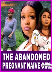 THE ABANDONED PREGNANT NAIVE GIRL - Bimbo Ademoye, Uche Montana Nigerian Movies 2025