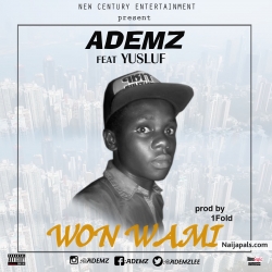 Won Wami by Ademz ft Yusluv 