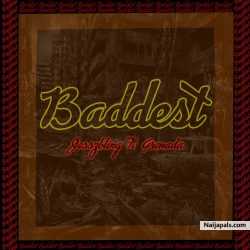 baddest by Jesszbling ft Grenada