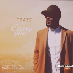 Carry You by TBaze (Prod. Kbeatz)