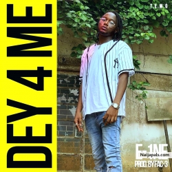 Dey 4 me by E 1ne 