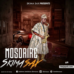 Mosorire by Skima Sax
