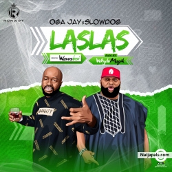 Las Las by Oga Jay ft. Slowdog