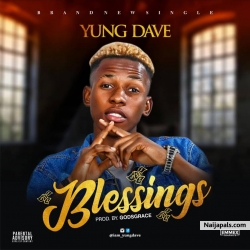 Blessings by YUNG DAVE