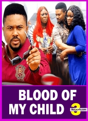 BLOOD OF MY CHILD SEASON 3 (New Movie) Chacha Eke,Mike Godson - 2024 Latest Nigerian Nollywood Movie