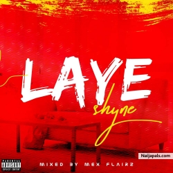 Shyne by Laye