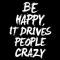 Be happy