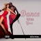 Dance with you