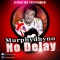 No Delay