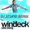 Cabo Snoops' ''WINDECK'' DJ STUPID DAM REMIX , BLEND