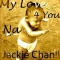My luv 4 u na jackie chan