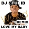 WIXKID _ LOVE MY BABY  REMIX - BLEND  BY DJ STUPID