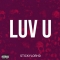 Stickylorhd - Luv U is out now.