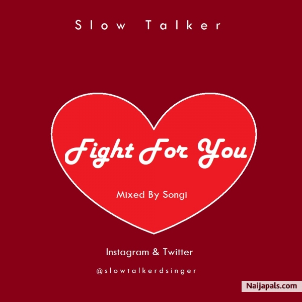Fight For You