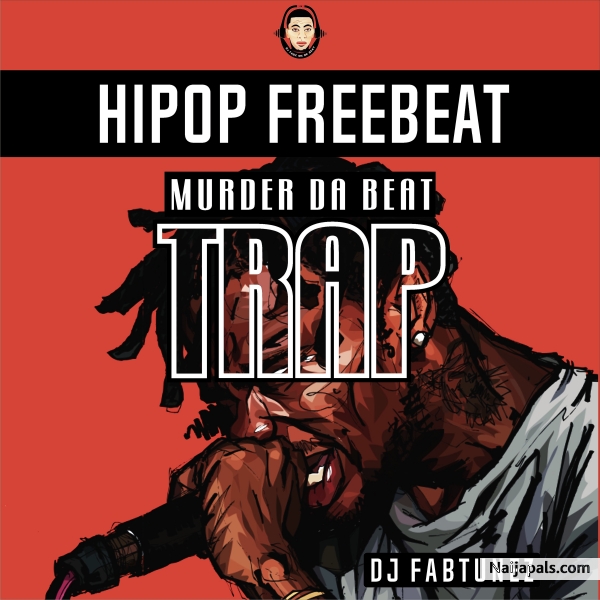 HIPOP (TRAP) FREEBEAT BY DJ FABZ
