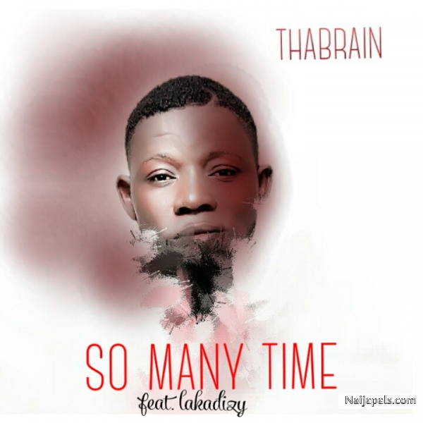 So many time ft. Lakadizy