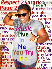 Da'princess the best yoruba rapper like da'grin. Am sarack oprin - click for next photo