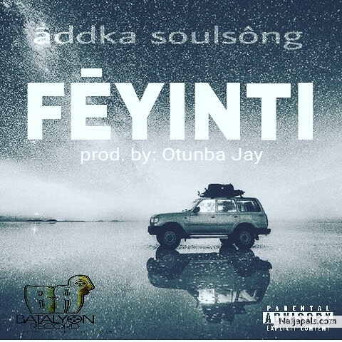 Fēyinti {prod. Otunba Jay}