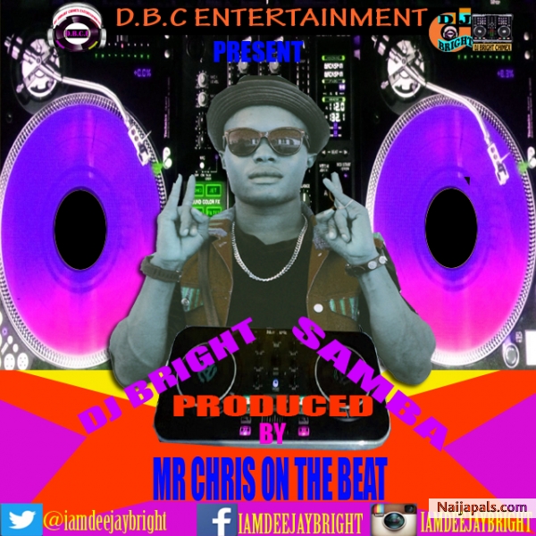 Dj Bright SAMBA ft Gabtarieya and Laszy