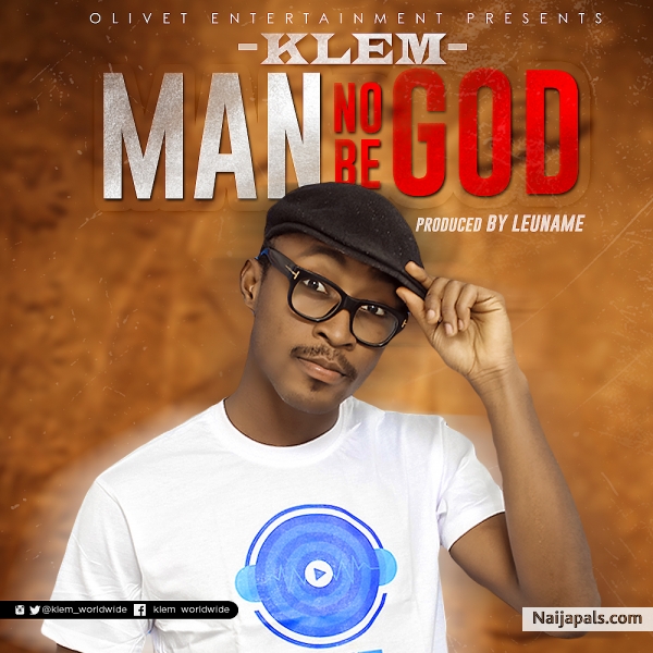 MAN NO BE GOD