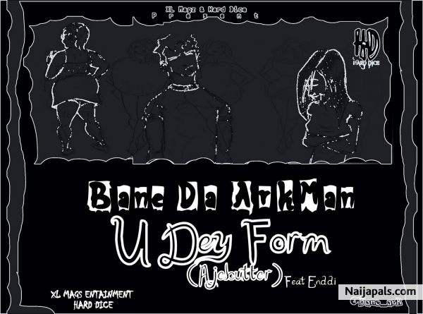 U Dey Form (Ajebutter) Track Art - click for next photo