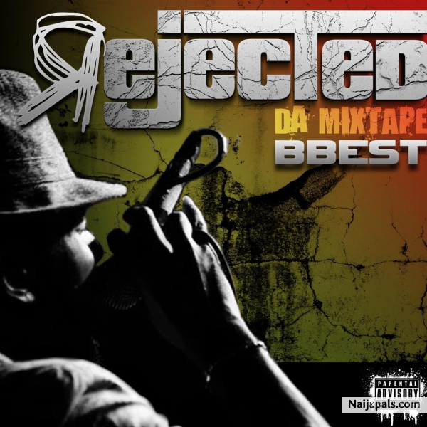 B Best " Rejected" Mixtapes album cover. - click for next photo