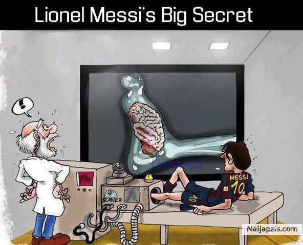 it took me a lot to uncover messi' s secrete......chaiiiii his leg carry brain...no wonder - click for next photo