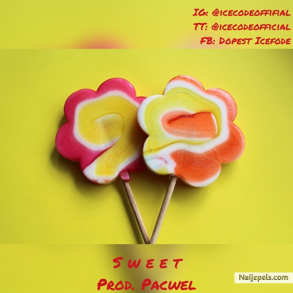 Sweet (Prod. PacWel) - Ice Code