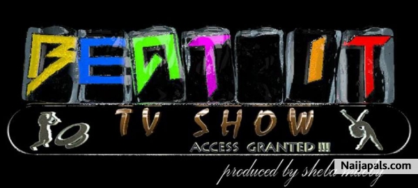 REGISTER TO BE FEATURED ON “BEAT IT TV SHOW” - click for next photo