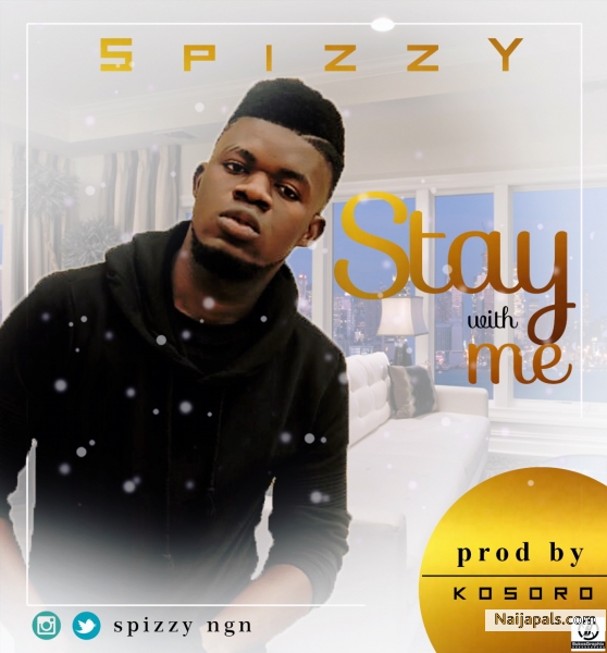 spizzy stay with me