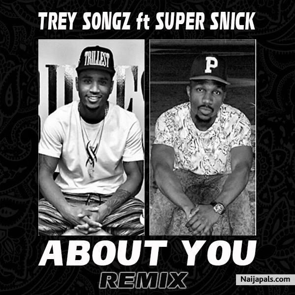 Trey songz Ft Super Snick - click for next photo