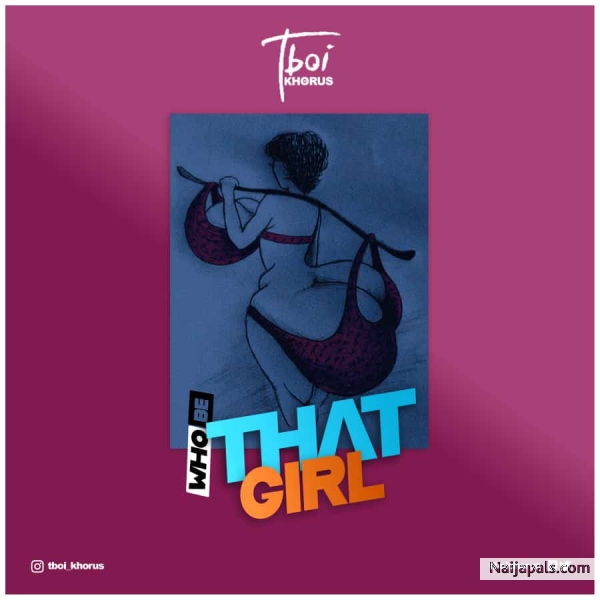 who be that girl