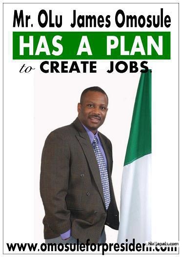 Omosule Has A Plan To Create Jobs. - click for next photo