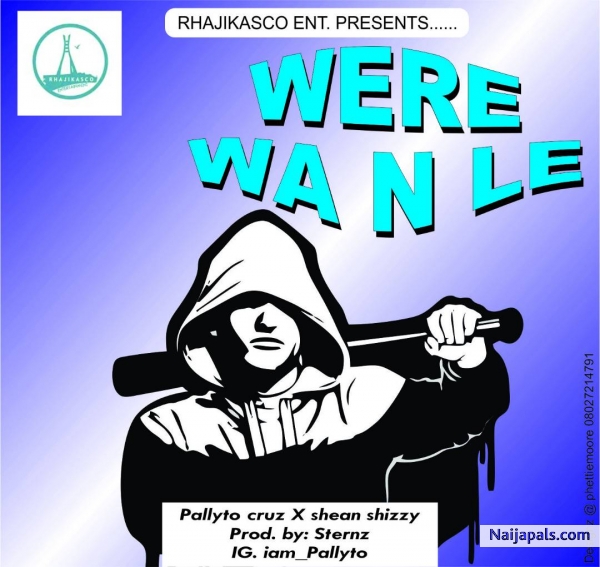 Frontliner, Pallyto Cruz drops an amazing Freestyle titled WERE WA N LE, which featured Shean Shizzy to show love for the street and love in the hood... This is Prod by Sternz Supported by RHAJI KASCO ENTERTAINMENT - click for next photo