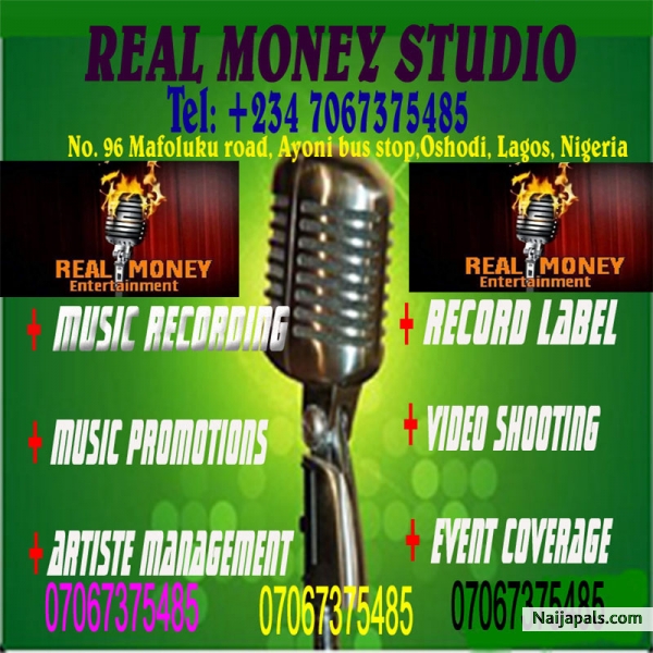 MUSIC RECORDING, RECORD LABEL, ARTISTE MANAGEMENT, VIDEO SHOOTING, MUSIC PROMOTIONS, contact us: 2347067375485 no 96 mafoluku road ayoni bus stop oshodi Lagos. twitter.com/realmoneystudio - click for next photo