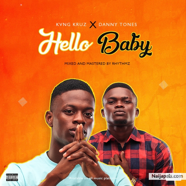 Hello Baby ft. Danny Tones