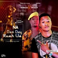 Na Dem Dey Rush us