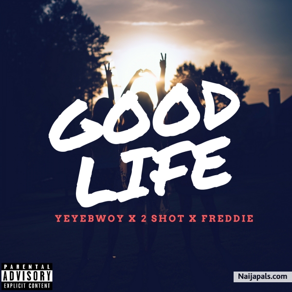 Good Life.