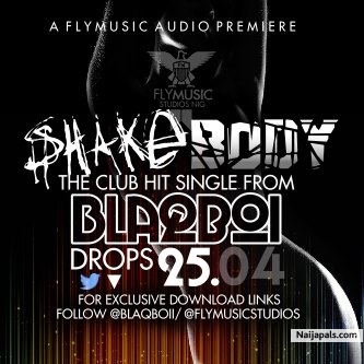 BLAQBOI SHAKE BODY - click for next photo
