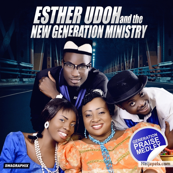 ESTHER UDOH & NEW GENERATION CREW - click for next photo