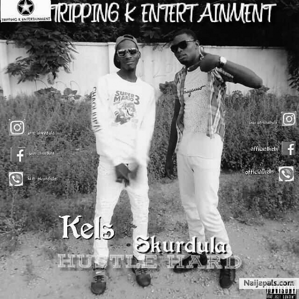 Kels_ft_skurdula_hustle_hard