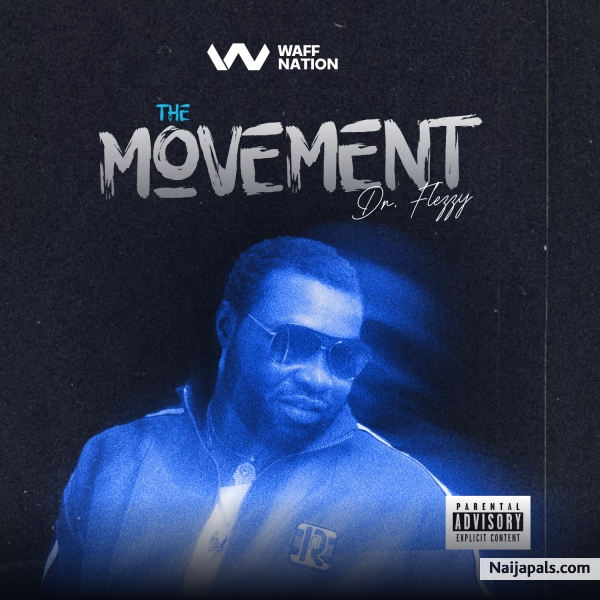 Dr.Flezzy The Movement Album - click for next photo