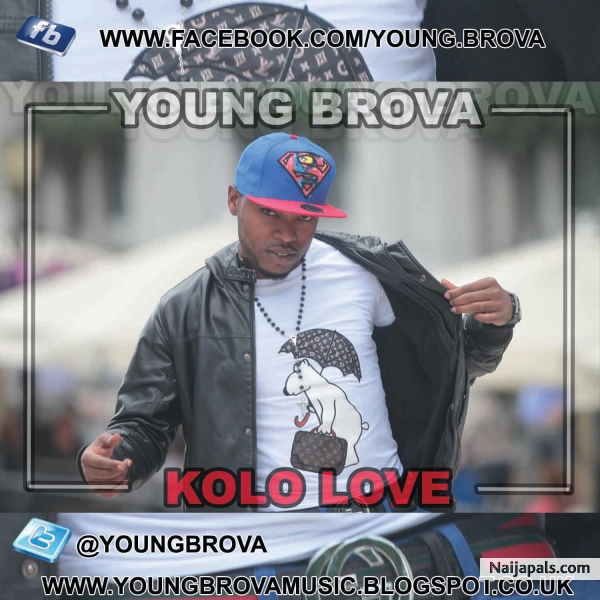Kolo Love by Young Brova