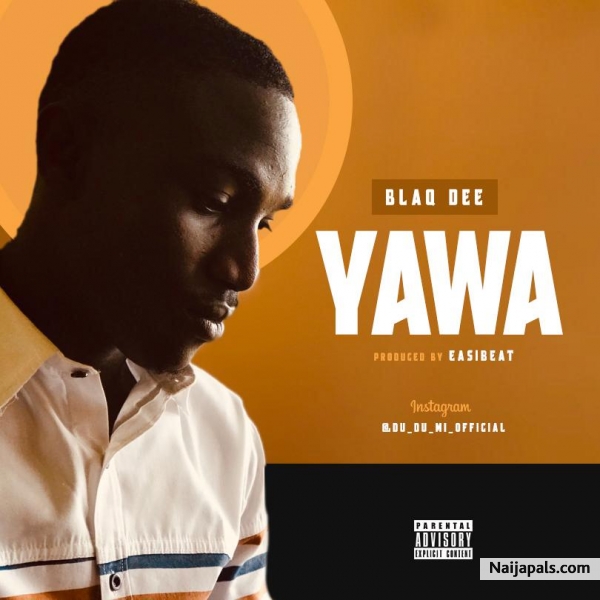 Blaq Dee - Yawa - click for next photo
