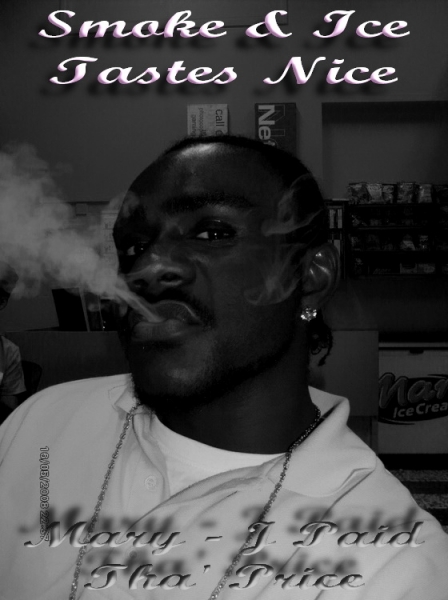 Smoke with Tha' Boss or Take tha' loss - click for next photo