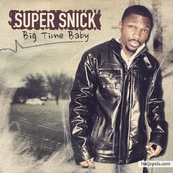 Super snick - Big Time Baby - click for next photo
