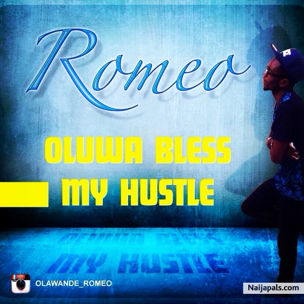 OLUWA BLESS MY HUSTLE