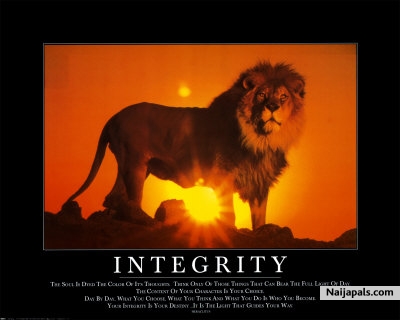YOUR INTEGRITY IS EVERYTHING.GUARD IT WITH YOUR LIFE. - click for next photo